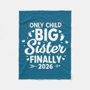Only child expires 2026 promoted to big sister fleece blanket