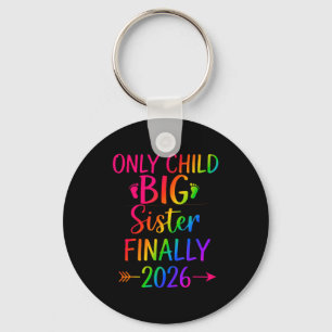 Only child expires 2026 promoted to big sister key ring