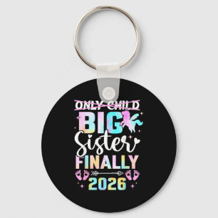 Only child expires 2026 unicorn promoted big siste key ring
