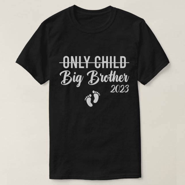 Only Child Expires Promoted to Big Brother 2023 An T-Shirt (Design Front)
