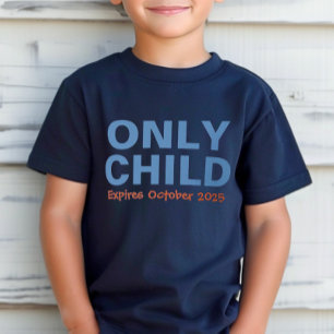 Only Child Expiring Funny Blue Big Brother T-Shirt