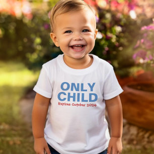 Only Child Expiring Funny Blue Big Brother Toddler T-Shirt