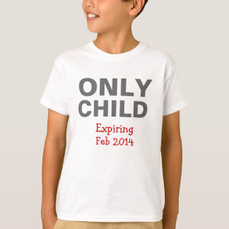 Only Child Expiring T-Shirt