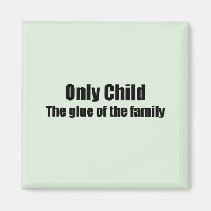 Only child magnet
