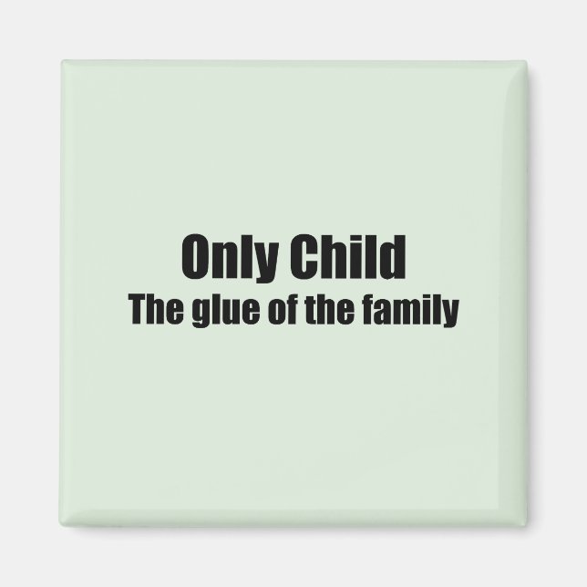 Only child magnet (Front)