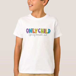 Only Child Personalised  T-Shirt