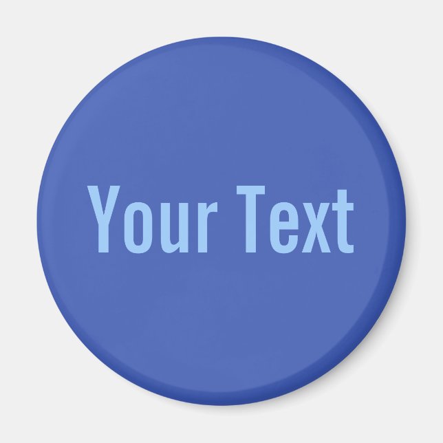 ONLY COLOR / blue + your text Magnet (Front)