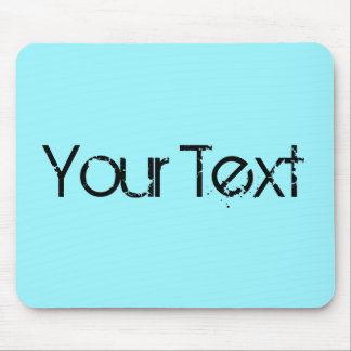 ONLY COLOR / cyan + your text Mouse Pad