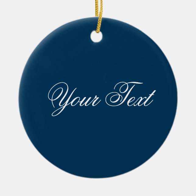ONLY COLOR / dark blue + your text Ceramic Ornament (Front)