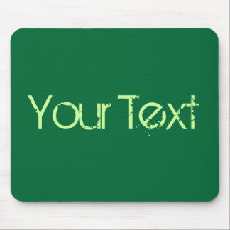ONLY COLOR / dark green + your text Mouse Pad