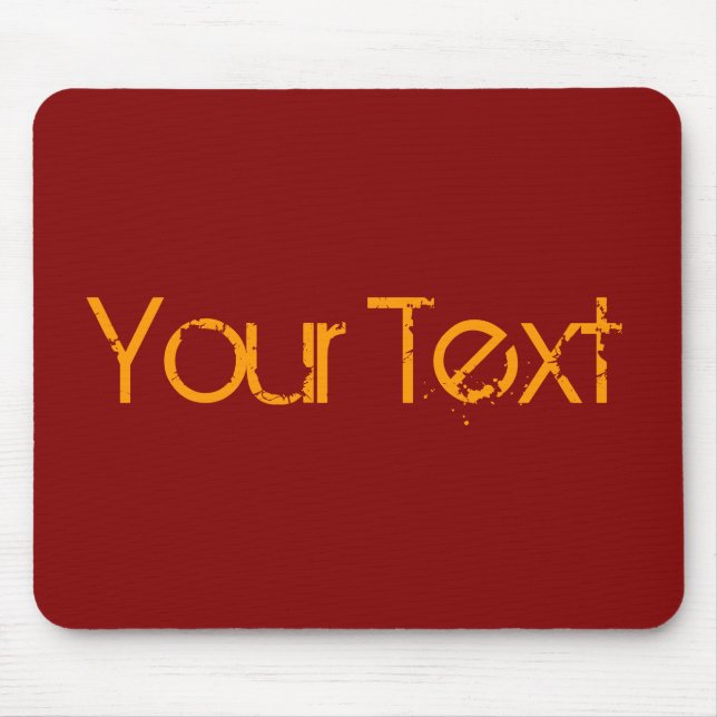 ONLY COLOR / dark red + your text Mouse Pad (Front)