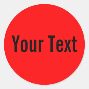 ONLY COLOR   fire red + your text Classic Round Sticker