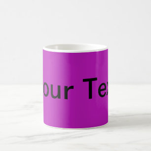 ONLY COLOR / magenta + your text Coffee Mug