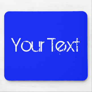 ONLY COLOR / royal blue + your text Mouse Pad