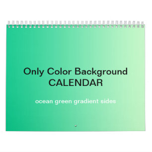 Only Colour Background Calendar - ocean green Grad