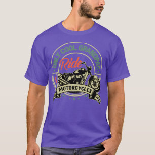 only cool grandpas ride motorcycles Biker GrandpaM T-Shirt