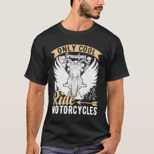 Only Cool Grandpas Ride Motorcycles T-Shirt