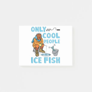 Only Cool People Ice Fish Funny Fishing Post-it Notes