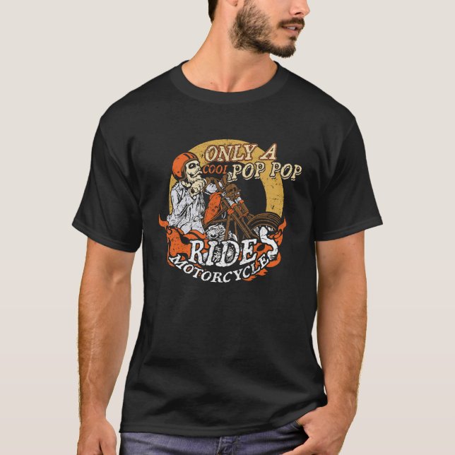 Only Cool Pop Pop Rides Motorcycles  Father's Day T-Shirt (Front)