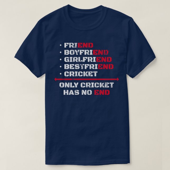 Only Cricket Has No End  T-Shirt (Design Front)