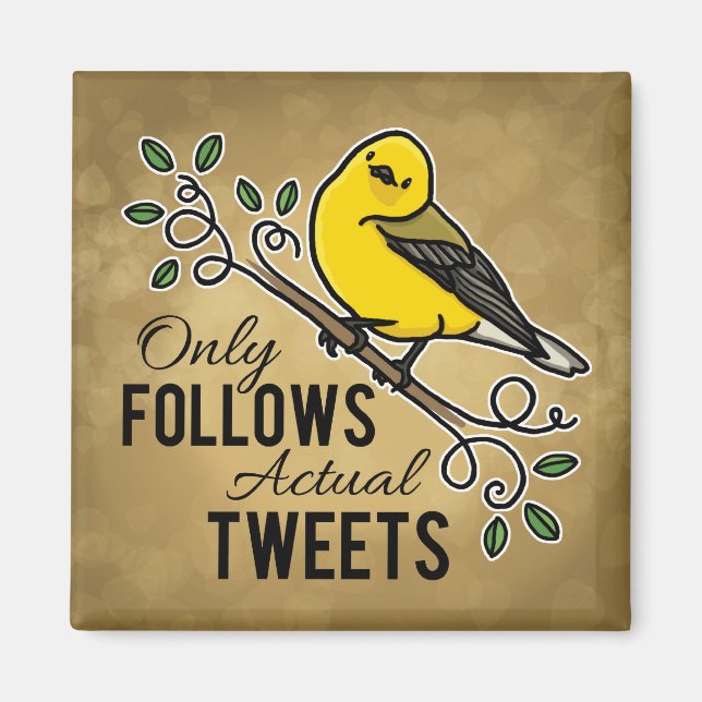 Only Follows Actual Tweets Magnet (Front)