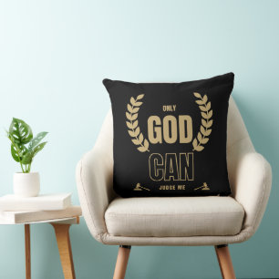 Only God Can Judge Me Bible Cushion