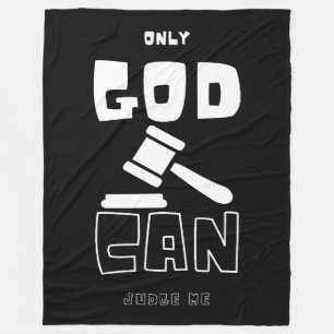 Only God Can Judge Me Fleece Blanket