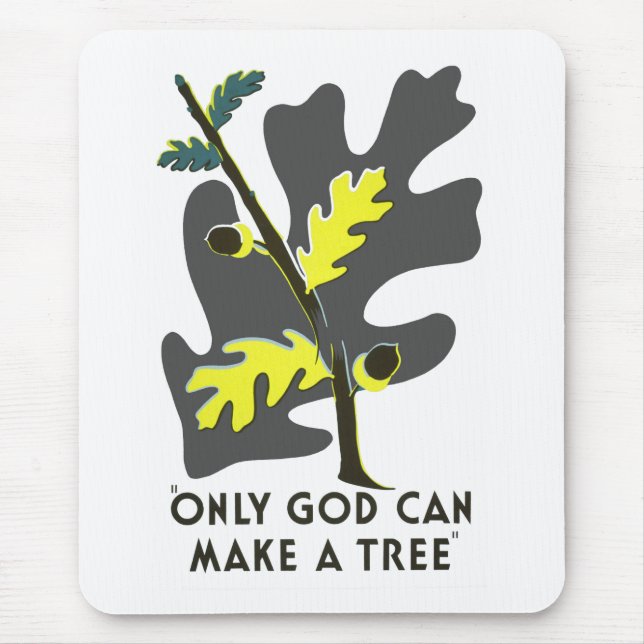 Only God Can Make A Tree Mouse Pad (Front)
