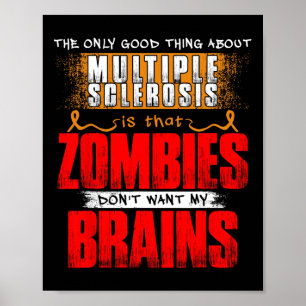 Only Good Thing About Multiple Sclerosis Zombies 1 Poster