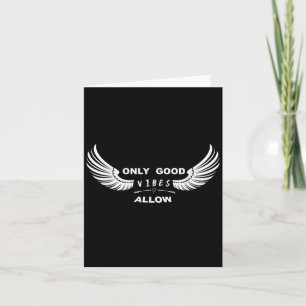 Only Good Vibes Allow Be You Believe In You Messag Card