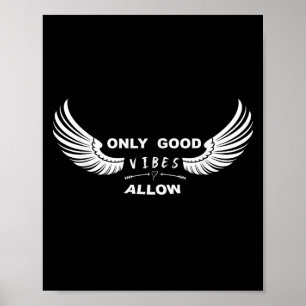Only Good Vibes Allow Be You Believe In You Messag Poster