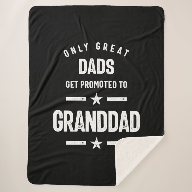 Only Great Dads Get Promoted To Granddad | Grandfa Sherpa Blanket (Front)