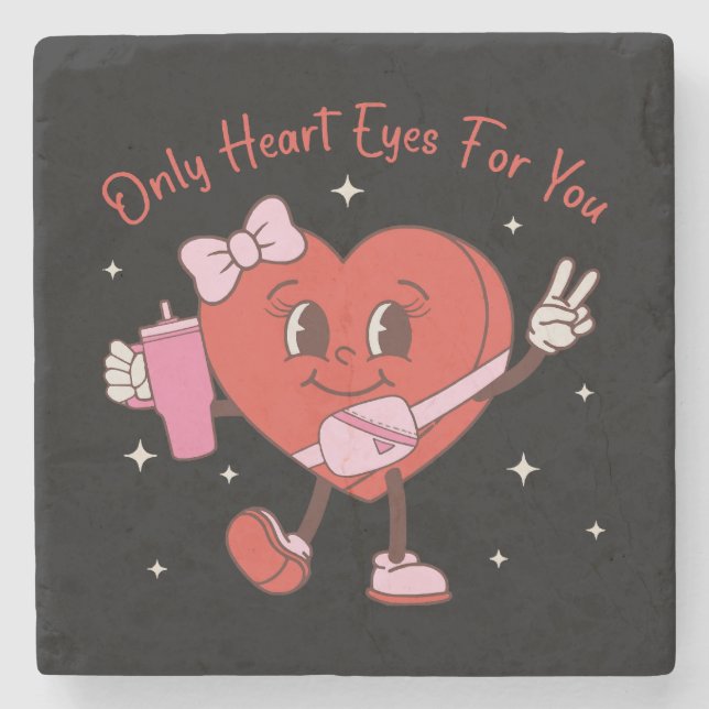 Only Heart Eyes For You Stone Coaster (Front)