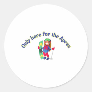 Only Here For The Apres, Ski, Alpine Skiing Funny Classic Round Sticker