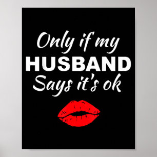 Only if my husband says it's ok funny swingers hot poster