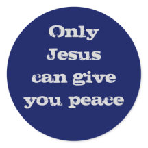 Only Jesus Can Give You Peace Christian Message