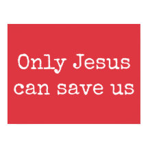 Only Jesus Can Save Us Christian Gospel Message V2