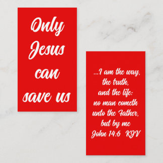 Only Jesus Can Save Us script Gospel Message Tract Business Card