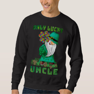 Only Lucky Uncle Gnomes Autism St Patrick's Day Sweatshirt