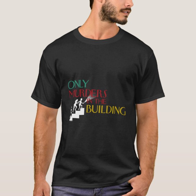 Only Murders In The Building Stairs T-Shirt (Front)