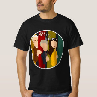 Only Murders in the Building T-Shirt