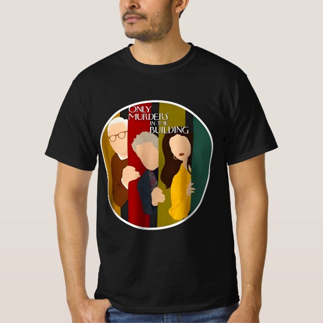 Only Murders in the Building T-Shirt (Front)