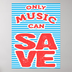 Only Music Can Save Poster