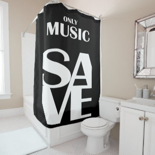 Only Music Save. Shower Curtain