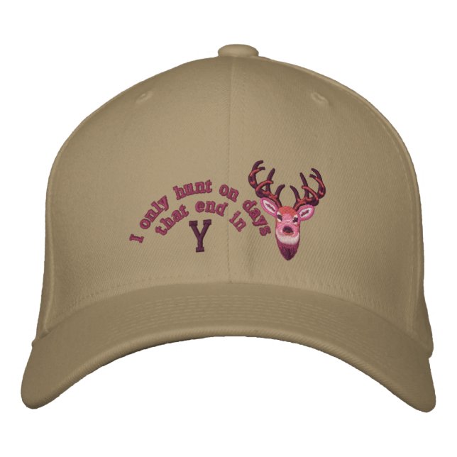 Only on days that end in Y White Tail Embroidery Embroidered Hat (Front)