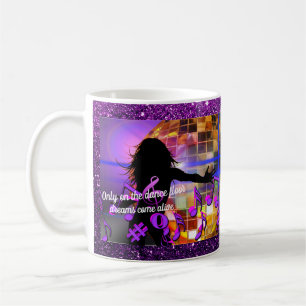 Only on the Dance Floor Mug