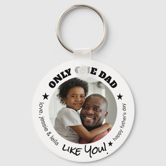 Only One Dad Like You Photo Fathers Day Key Ring (Front)