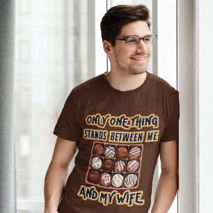 Only One Thing Chocolate Husband's comedy designer T-Shirt