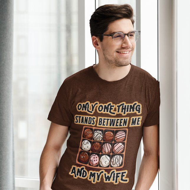 Only One Thing Chocolate Husband's comedy designer T-Shirt (Creator Uploaded)