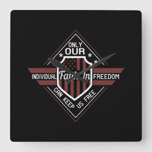 Only Our Individual Faith In Freedom Square Wall Clock